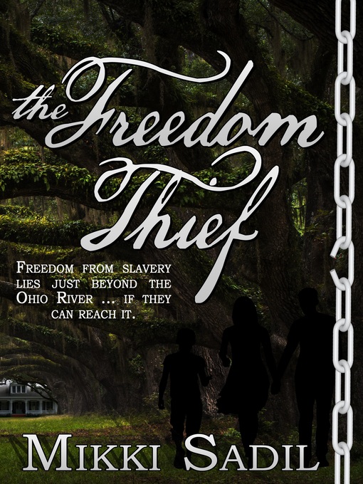Title details for The Freedom Thief by Mikki Sadil - Available